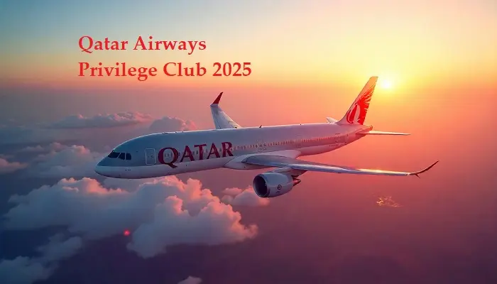 How to Maximize Qatar Airways' Privilege Club in 2025