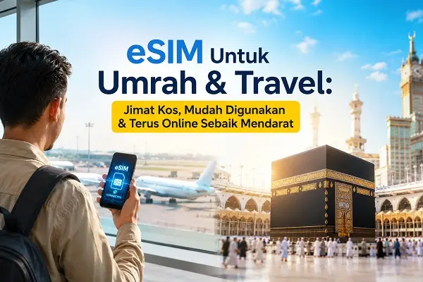 eSIM Untuk Umrah & Travel