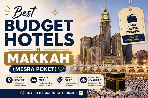 Best Budget Hotels in Makkah (Mesra Poket)
