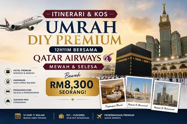 Itinerari & Kos Umrah DIY Premium 12H11M Bersama Qatar Airways