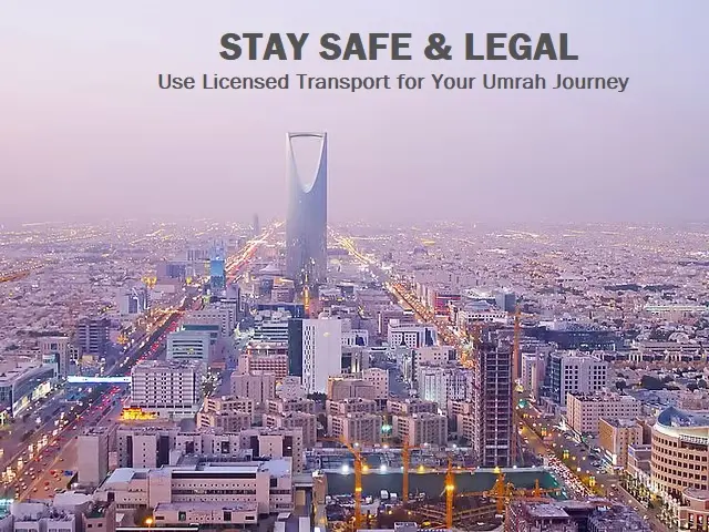 Stay Safe & Legal: Use Licensed Transport for Your Umrah Journey