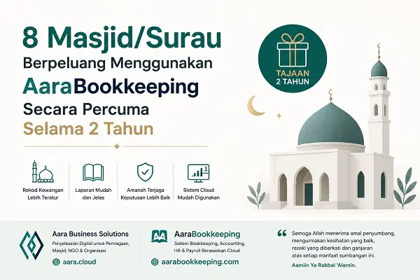 8 Masjid/Surau Berpeluang Menggunakan AaraBookkeeping Secara Percuma Selama 2 Tahun