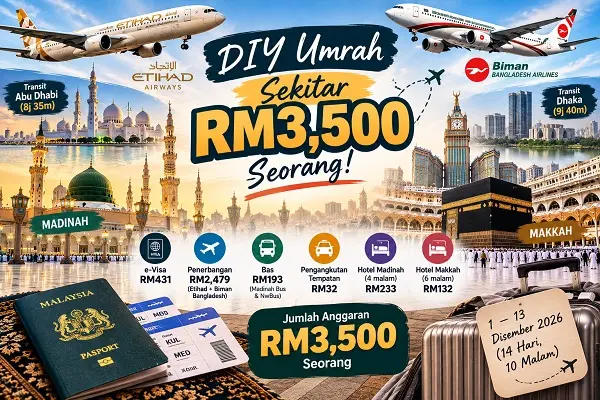 DIY Umrah Sekitar RM3,500 Seorang! 10 Malam di Madinah & Makkah, Transit Abu Dhabi dan Dhaka