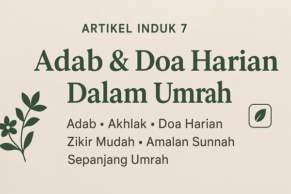 Adab & Doa Harian Dalam Umrah