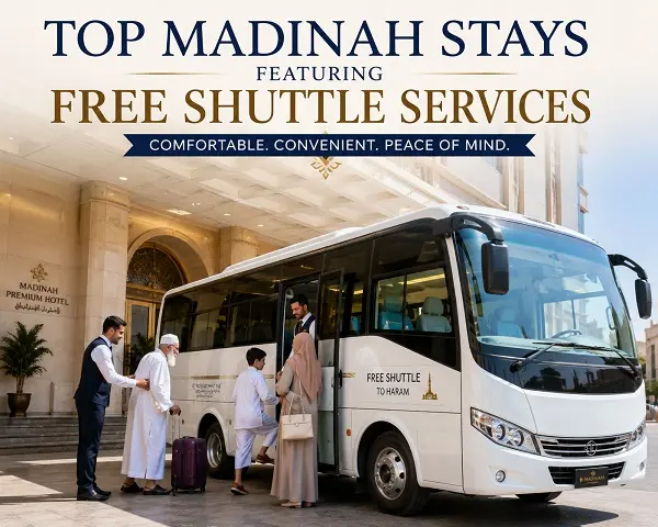 Top Madinah Stays Featuring Free Shuttle Services