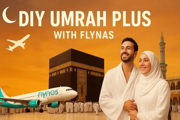 DIY Umrah Plus with Flynas