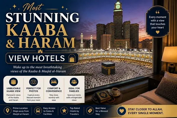Most Stunning Kaaba & Haram View Hotels