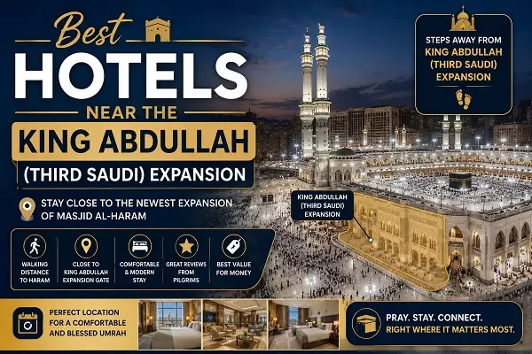 Best Hotels Near the King Abdullah (Third Saudi) Expansion
