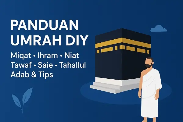 Panduan Umrah DIY Dari A–Z